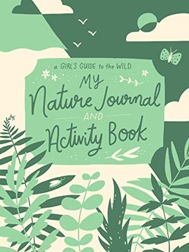 portada My Nature Journal and Activity Book (a Girl's Guide to the Wild) 