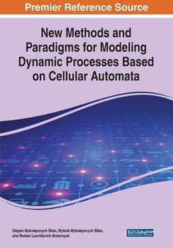 portada New Methods and Paradigms for Modeling Dynamic Processes Based on Cellular Automata (en Inglés)
