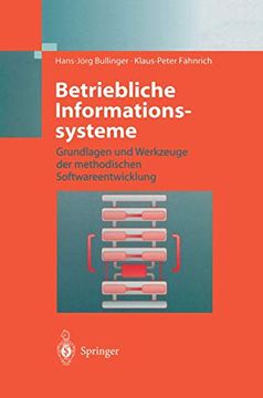 portada Betriebliche Informationssysteme: Grundlagen und Werkzeuge der Methodischen Softwareentwicklung (en Alemán)
