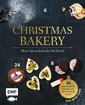 portada Mein Adventskalender-Backbuch: Christmas Bakery: 24 Weihnachtliche Rezepte und Stimmungsvolle Storys aus new York? Mit Perforierten Seiten zum Auftrennen (en Alemán)