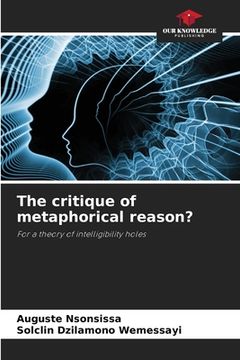 portada The critique of metaphorical reason? (en Inglés)