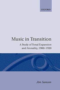 portada Music in Transition: A Study of Tonal Expansion and Atonality, 1900-1920 