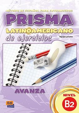 portada Prisma Latinoamericano B2 Avanza Libro de Ejercicios (in English)