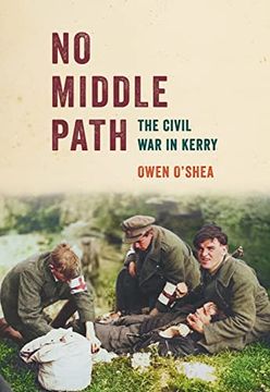 portada No Middle Path: The Civil War in Kerry (en Inglés)