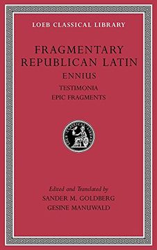portada 1: Fragmentary Republican Latin, Volume I: Ennius, Testimonia. Epic Fragments (Loeb Classical Library)