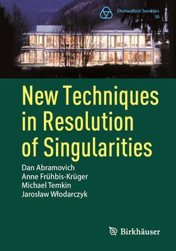 portada New Techniques in Resolution of Singularities (en Inglés)