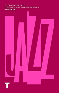 portada El Canon del Jazz: Los 250 Temas Imprescindibles (Noema)