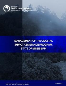portada Management of the Coastal Impact Assistance Program In the State of Mississippi (en Inglés)