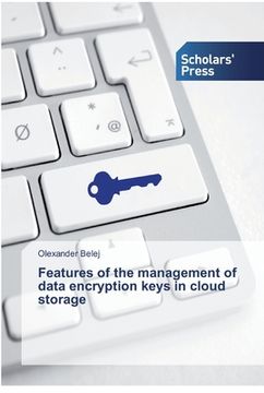 portada Features of the management of data encryption keys in cloud storage