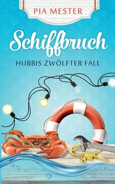 portada Schiffbruch - Hubbis zwölfter Fall (en Alemán)