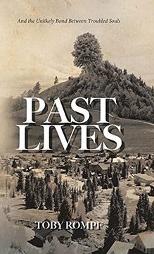 portada Past Lives: And the Unlikely Bond Between Troubled Souls 