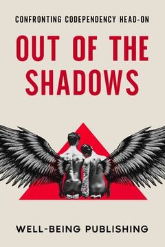 portada Out of the Shadows: Confronting Codependency Head-On (en Inglés)