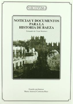 portada Noticias y documentos para la historia de Baeza de Fernando de Cózar Martínez (in Spanish)