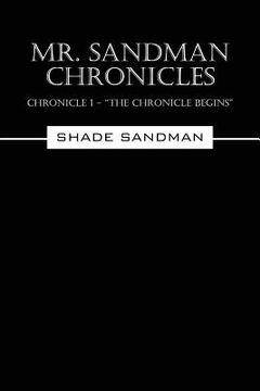 portada Mr. Sandman Chronicles: Chronicle 1 - "The Chronicle Begins" (en Inglés)
