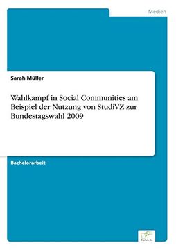 portada Wahlkampf in Social Communities am Beispiel der Nutzung von StudiVZ zur Bundestagswahl 2009