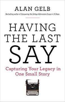 portada Having the Last Say: Capturing Your Legacy in one Small Story (in English)