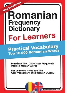 portada Romanian Frequency Dictionary For Learners: Practical Vocabulary - Top 10.000 Romanian Words (en Inglés)