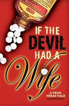 portada If the Devil had a Wife: A True Texas Tale (en Inglés)