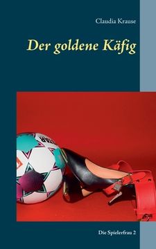 portada Der Goldene kã Â¤Fig: Die Spielerfrau 2 (German Edition) Paperback (en Alemán)