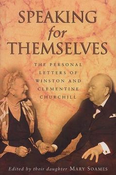 portada Speaking For Themselves: The Private Letters Of Sir Winston And Lady Churchill