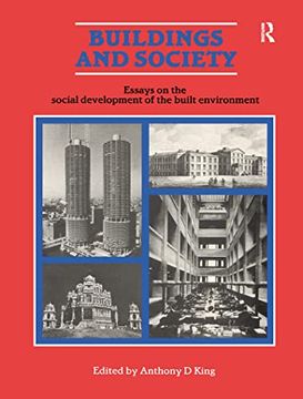 portada Buildings and Society: Essays on the Social Development of the Built Environment (en Inglés)
