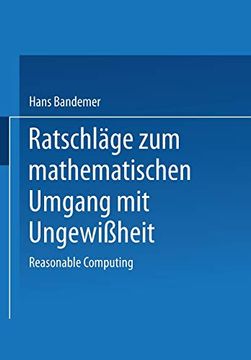 portada Ratschläge zum Mathematischen Umgang mit Ungewißheit: Reasonable Computing (en Alemán)
