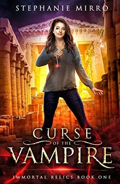 portada Curse of the Vampire: A new Adult Urban Fantasy Novel (Immortal Relics) (en Inglés)