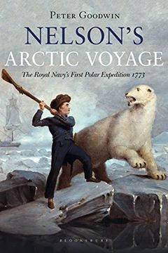 portada Nelson's Arctic Voyage: The Royal Navy’S First Polar Expedition 1773 (en Inglés)