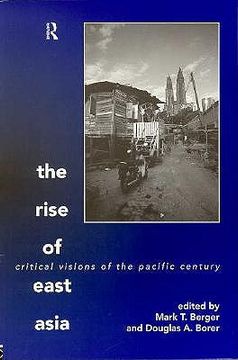 portada the rise of east asia: critical visions of the pacific century