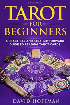 portada Tarot for Beginners: A Practical and Straightforward Guide to Reading Tarot Cards (in English)