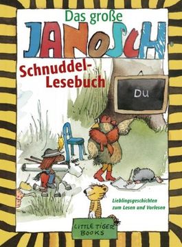 portada Das große Janosch-Schnuddel-Lesebuch: Lieblingsgeschichten zum Lesen und Vorlesen (en Alemán)