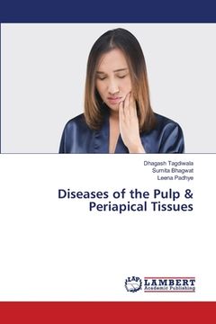 portada Diseases of the Pulp & Periapical Tissues (en Inglés)