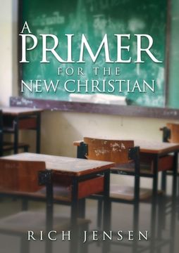 portada A PRIMER For the New Christian (in English)