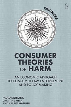 portada Consumer Theories of Harm: An Economic Approach to Consumer law Enforcement and Policy Making (en Inglés)