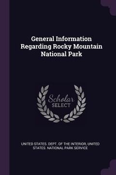 portada General Information Regarding Rocky Mountain National Park (en Inglés)