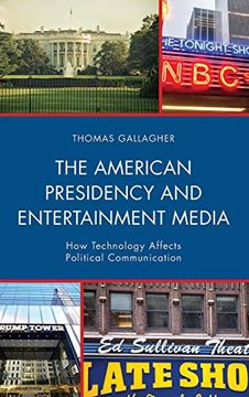 portada American Presidency and Entertainment Media: How Technology Affects Political Communication (Lexington Studies in Political Communication) (en Inglés)