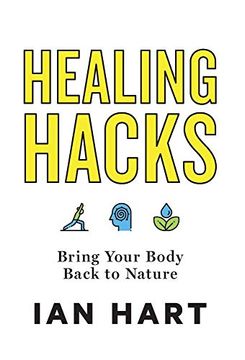 portada Healing Hacks: Bring Your Body Back to Nature 