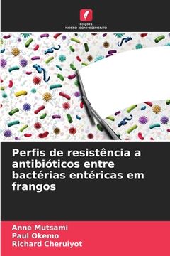 portada Perfis de resistência a antibióticos entre bactérias entéricas em frangos (en Portugués)