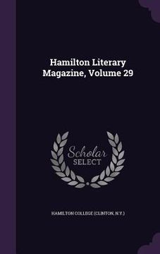 portada Hamilton Literary Magazine, Volume 29 (en Inglés)