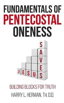 portada Fundamentals of Pentecostal Oneness