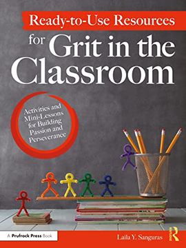 portada Ready-To-Use Resources for Grit in the Classroom: Activities and Mini-Lessons for Building Passion and Perseverance (en Inglés)