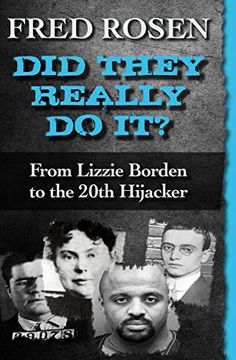 portada Did They Really do It? From Lizzie Borden to the 20Th Hijacker 