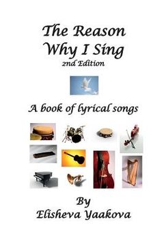 portada The Reason Why I Sing, 2nd Edition: A Book of Lyrical Songs (en Inglés)