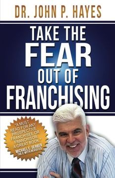 portada Take the Fear Out of Franchising (en Inglés)