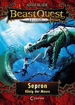 portada Beast Quest Legend - Sepron, König der Meere: Mit Farbigen Illustrationen (en Alemán)