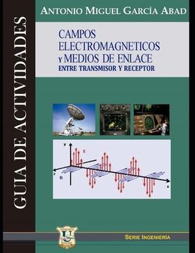 portada Campos electromagnéticos y medios de enlace entre receptor y transmisor: Guía de actividades