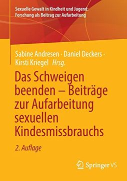 portada Das Schweigen Beenden - Beiträge zur Aufarbeitung Sexuellen Kindesmissbrauchs (en Alemán)