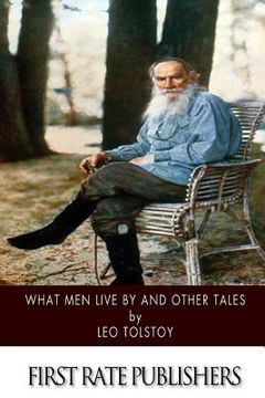 portada What Men Live by and Other Tales (in English)