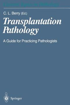 portada transplantation pathology: a guide for practicing pathologists (en Inglés)