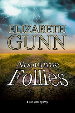 portada Noontime Follies: A Police Procedural set in Minnesota. (a Jake Hines Mystery) 